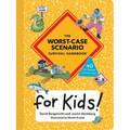 The Worst-Case Scenario Survival Handbook for Kids - Paperback