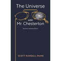 The Universe and Mr. Chesterton (Second, revised edition) - Paperback