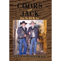 Coors and Jack: Over the Hill My Ass - Hardcover