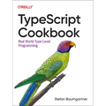Typescript Cookbook: Real World Type-Level Programming - Paperback