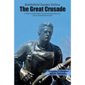 The Great Crusade: A Guide to World War I American Expeditionary Forces Battlefields & Sites