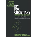 Emotional Freedom Techniques-EFT for Christians: Tapping Into God's Peace and Joy - Paperback