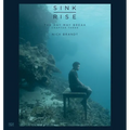 Nick Brandt: Sink / Rise, the Day May Break: Chapter Three - Hardcover