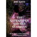 The Gatekeeper and her Guardian - Paperback