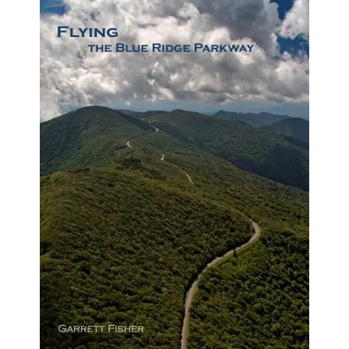 Flying the Blue Ridge Parkway
