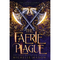 The Faerie Plague - Hardcover