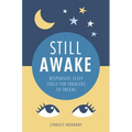 Still Awake: Responsive Sleep Tools for Toddlers to Tweens - Paperback