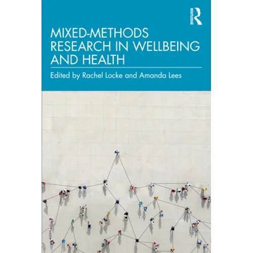 Mixed-Methods Research in Wellbeing and Health - Paperback