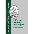 50 Years Among the Baptists - Paperback