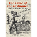 `The Furie of the Ordnance': Artillery in the English Civil Wars - Hardcover