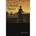 Recovering the Liberal Spirit: Nietzsche, Individuality, and Spiritual Freedom - Paperback