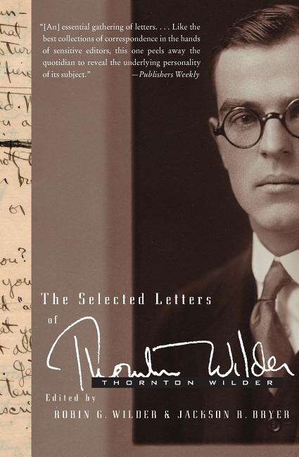 The Selected Letters of Thornton Wilder - Paperback