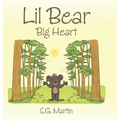 Lil Bear: Big Heart - Hardcover