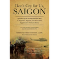 Don't Cry For Us, Saigon
