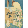 Fool in a Blue House - Paperback