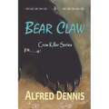 Bear Claw: Crow Killer Series - Book 4 - Paperback