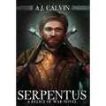 Serpentus: A Relics of War Novel - Hardcover