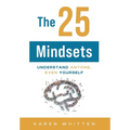 The 25 Mindsets: Understand Anyone, Even Yourself - Hardcover