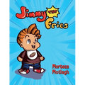 Jimmy the Fries - Paperback