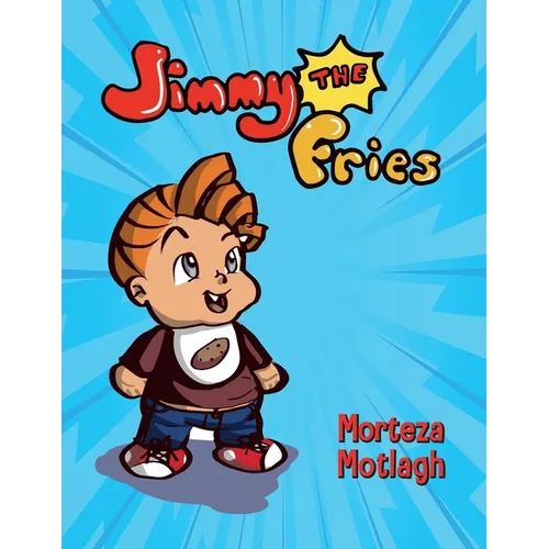 Jimmy the Fries - Paperback