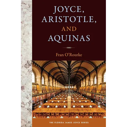 Joyce, Aristotle, and Aquinas - Hardcover