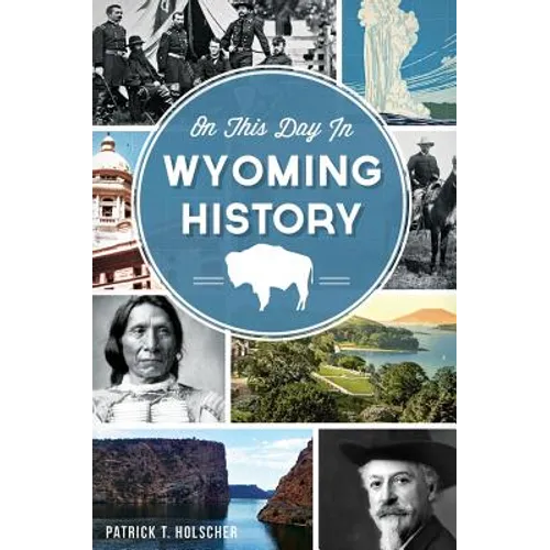 On This Day in Wyoming History