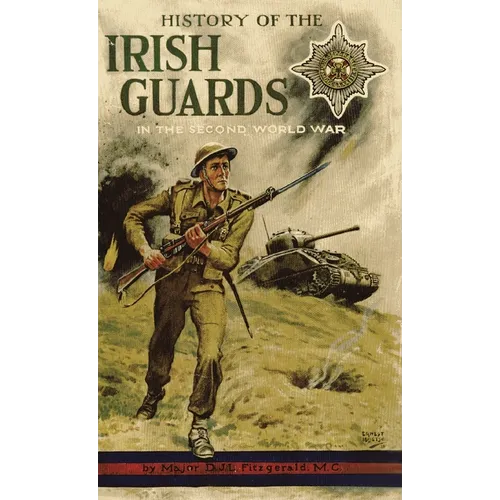 History of the Irish Guards in the Second World War