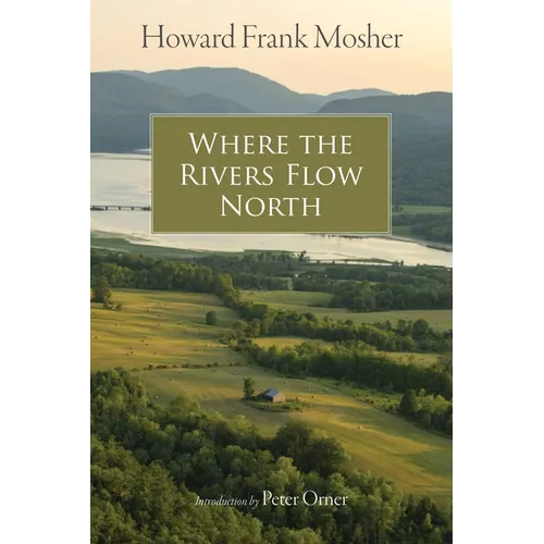 Where the Rivers Flow North - Paperback