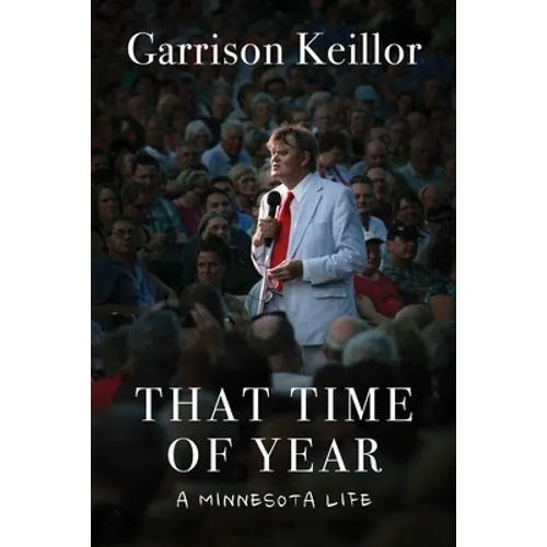 That Time of Year: A Minnesota Life - Hardcover