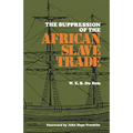The Suppression of the African Slave Trade, 1638-1870