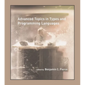 Advanced Topics in Types and Programming Languages - Paperback