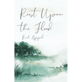 Rest Upon the Flood - Paperback