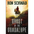 Ghost of the Guadalupe - Paperback