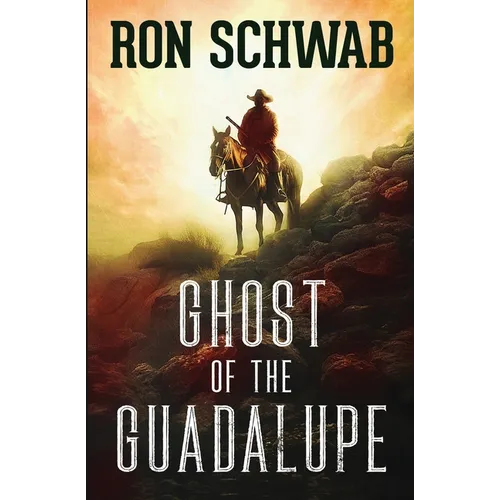 Ghost of the Guadalupe - Paperback