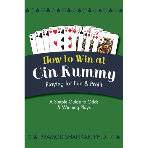 How To Win At Gin Rummy: Playing for Fun and Profit - Paperback