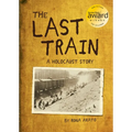 The Last Train: A Holocaust Story - Paperback