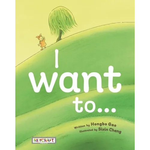 I Want To... - Hardcover