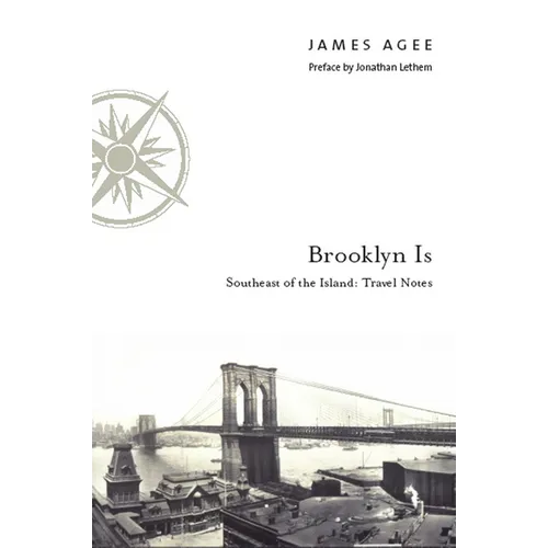 Brooklyn Is: Southeast of the Island: Travel Notes - Hardcover