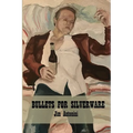 Bullets for Silverware - Paperback