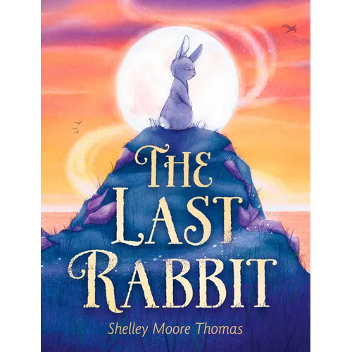 The Last Rabbit - Hardcover
