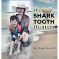The Shark Tooth Hunters - Hardcover