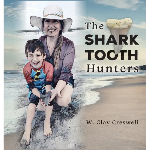 The Shark Tooth Hunters - Hardcover