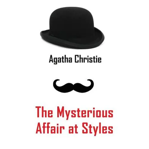 The Mysterious Affair at Styles - Hardcover