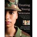 Treating Young Veterans: Promoting Resilience Through Practice and Advocacy - Paperback