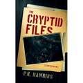 The Cryptid Files: Bigfoot - Paperback