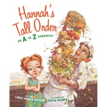 Hannah's Tall Order: An A to Z Sandwich - Hardcover