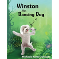 Winston the Dancing Dog - Hardcover