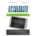 Accelerate: A Guided Playbook for Young Dreamers, Scholars, Artists, and Athletes - Paperback