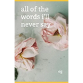 All of the Words I'll Never Say - Paperback
