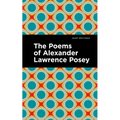 The Poems of Alexander Lawrence Posey - Paperback